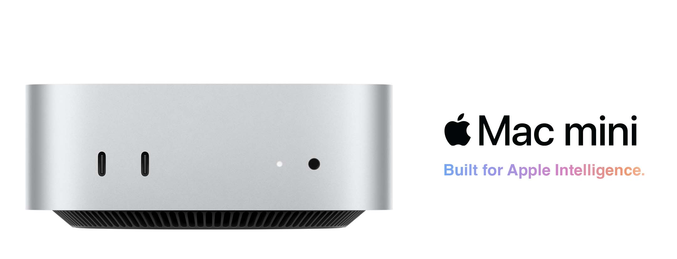 Mac mini powered by M4 and M4 Pro, built for Apple Intelligence.